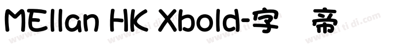 MEllan HK Xbold字体转换
